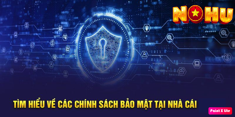 Chính sách bảo mật giao dịch nạp và rút tiền tại Nổ hũ