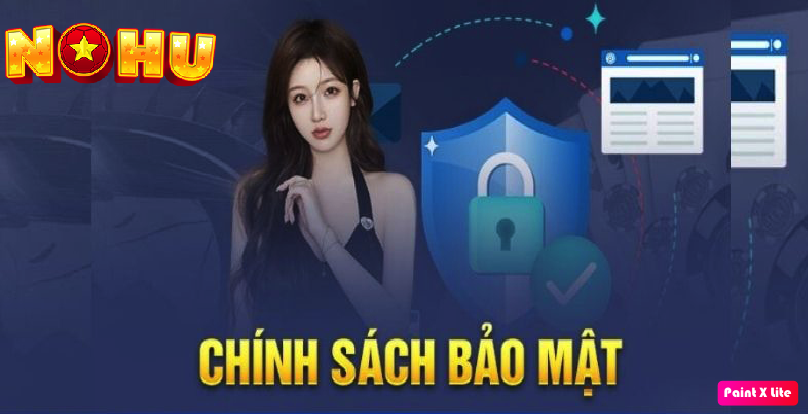 Chính sách bảo mật dành cho tài khoản cá nhân của Nổ hũ
