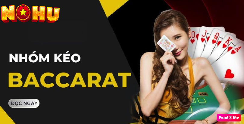 Dấu hiệu nhận diện nhóm kéo Baccarat lừa đảo 
