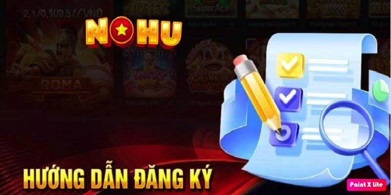 Điền thông tin đăng ký tài khoản Nổ hũ chính xác